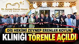 Zeynep Erenler Koyun Diş Kliniği Hizmete Açıldı