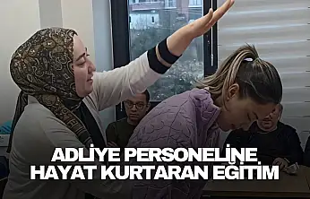 Adliye Personeline Hayat Kurtaran Eğitim