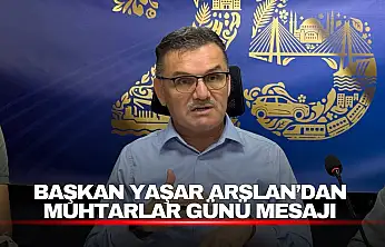 AK Parti Bartın İl Başkanı Yaşar Arslan'dan Muhtarlar Günü Mesajı