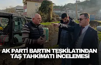 AK Parti Bartın Teşkilatından Taş Tahkimatı İncelemesi