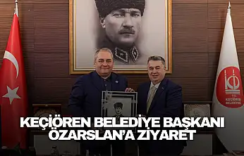 Akdeniz'den Keçiören Belediye Başkanı Özarslan'a Ziyaret