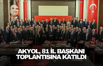 Akyol, 81 İl Başkanı Toplantısına Katıldı