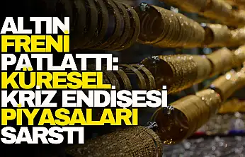 Altın Freni Patlattı