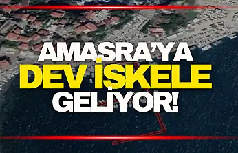 Amasra'ya Dev İskele Geliyor...