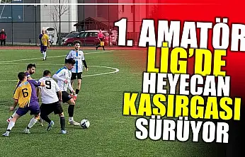 Amatör Lig'de heyecan devam ediyor
