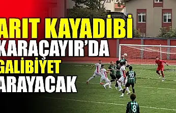 Arıt Kayadibispor, Karaçayır'da galibiyet arayacak