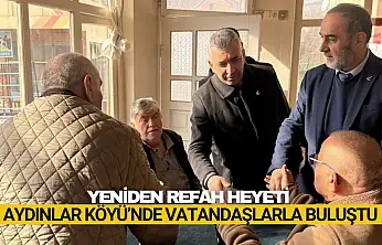 Aydınlar Köyü'nde vatandaşlarla buluştular!