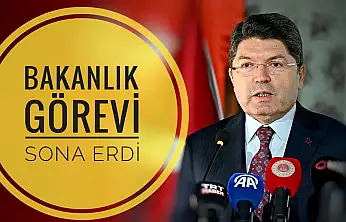 Bakan Tunç'un görevi sona erdi