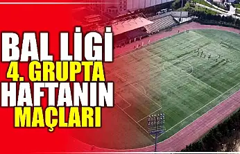 BAL 4'üncü grupta haftanın maçları