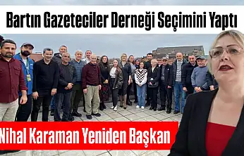 Bartın basını Nihal Karaman'la yola devam edecek