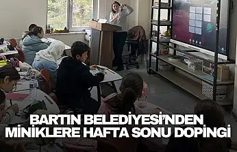 Bartın Belediyesi'nden Miniklere Hafta Sonu Dopingi
