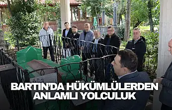 Bartın'da Hükümlülerden Anlamlı Yolculuk
