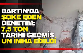 Bartın'da Şoke Eden Denetim: 7,5 Ton Tarihi Geçmiş Un İmha Edildi