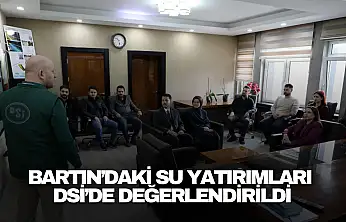 Bartın'daki Su Yatırımları DSİ'de Değerlendirildi