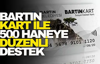 Bartın Kart ile 500 Haneye Düzenli Destek