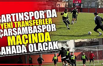 Bartınspor yeni transferleriyle sahada olacak
