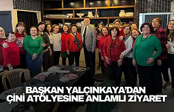 Başkan Yalçınkaya'dan Çini Atölyesine Anlamlı Ziyaret