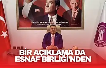 Bir Açıklama da Esnaf Birliği'nden