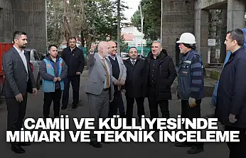 Camii ve Külliyesi'nde Mimari ve Teknik İnceleme