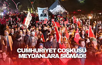 Cumhuriyet Coşkusu Meydanlara Sığmadı!