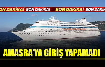 Dev kruvaziyer Amasra'ya giriş yapamadı