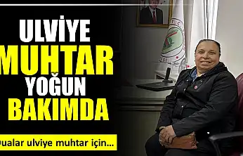 Dualar Ulviye Muhtar için