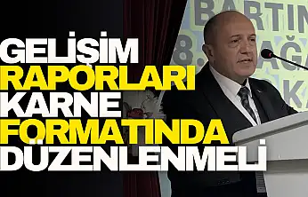 Gelişim Raporları Karne Formatında Düzenlenmeli