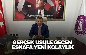 Gerçek Usule Geçen Esnafa Yeni Kolaylık