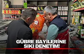 Gübre Bayilerine Sıkı Denetim