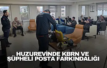 Huzurevinde KBRN ve şüpheli posta farkındalığı