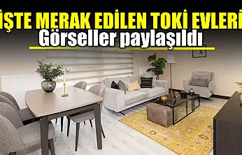 İşte TOKİ örnek daireleri
