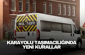 Karayolu Taşımacılığında Yeni Kurallar
