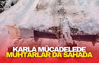Karla Mücadelede Muhtarlar da Sahada