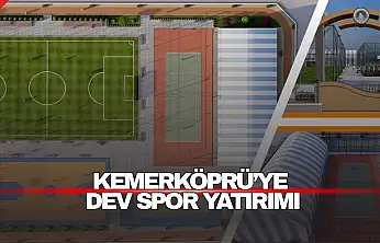 Kemerköprü'ye Dev Spor Yatırım