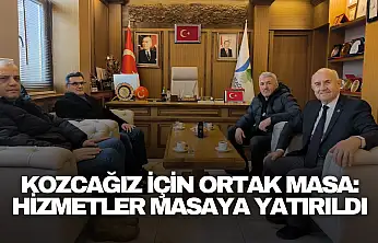 Kozcağız İçin Ortak Masa: Hizmetler Masaya Yatırıldı