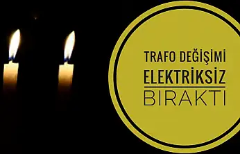Mahalle elektriksiz kaldı
