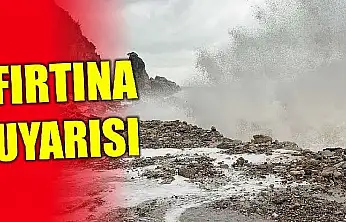 Meteoroloji'den fırtına uyarısı