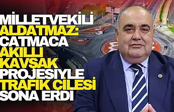 Milletvekili Aldatmaz: Trafik Çilesi Sona Erdi