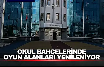 Okul Bahçelerinde Oyun Alanları Yenileniyor