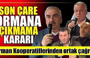 Orman Kooperatiflerinden açık ve net çağrı