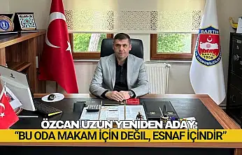 Özcan Uzun Yeniden Aday