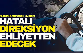 Sürücülere Ocak Uyarısı!