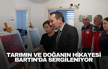 Tarımın ve Doğanın Hikayesi Bartın'da Sergileniyor