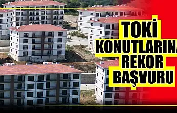 TOKİ konutlarına rekor başvuru