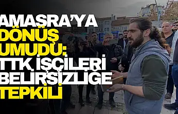 TTK İşçileri Belirsizliğe Tepkili