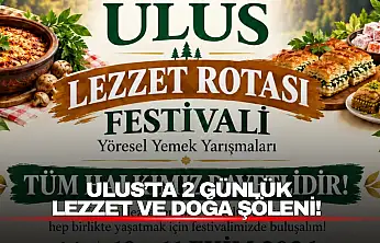 Ulus'ta 2 Günlük Lezzet ve Doğa Şöleni! Festival Programı Belli Oldu
