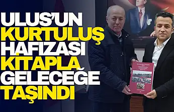 Ulus'un Kurtuluş Hafızası Kitapla Geleceğe Taşındı