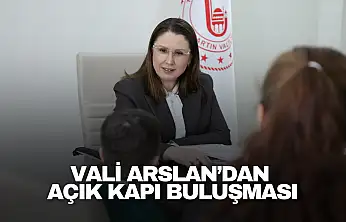 Vali Arslan'dan Açık Kapı Mesajı: 'Vatandaşın Talebi Devletin Gündemidir'