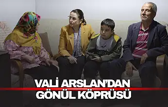 Vali Arslan'dan Gönül Köprüsü