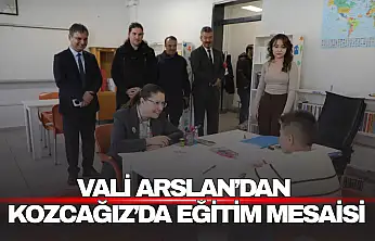 Vali Arslan'dan Kozcağız'da Eğitim Mesaisi